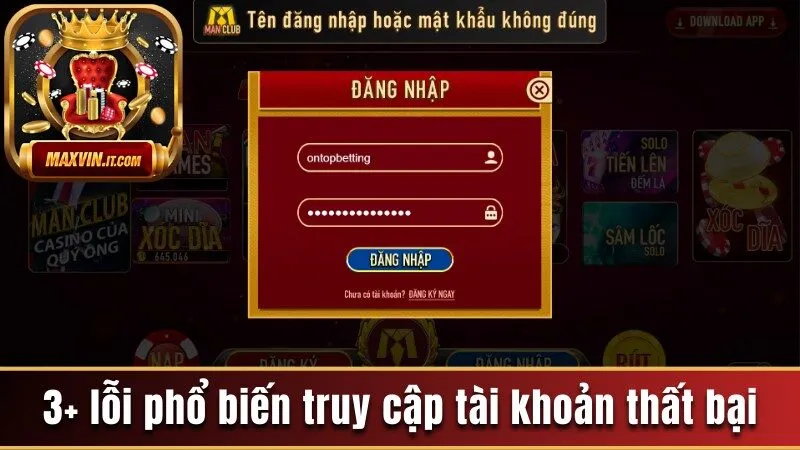 Một số lỗi phổ biến khiến việc truy cập tài khoản thất bại