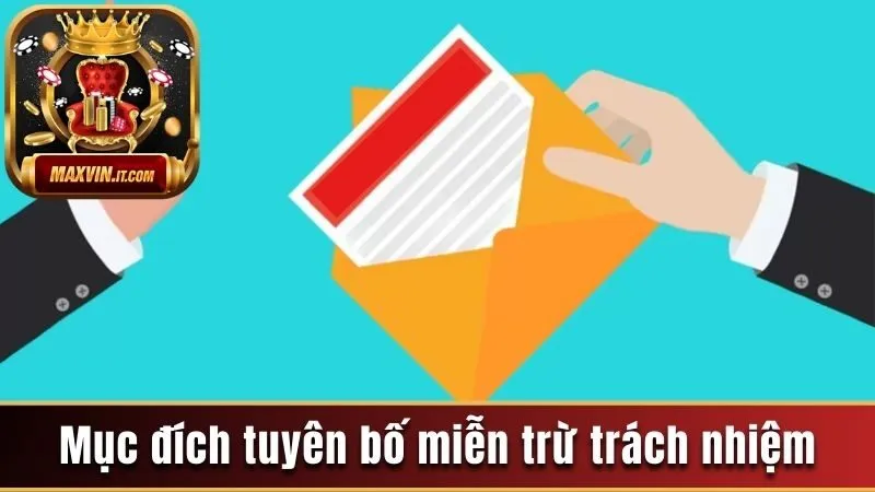 Mục đích ra mắt tuyên bố miễn trừ trách nhiệm