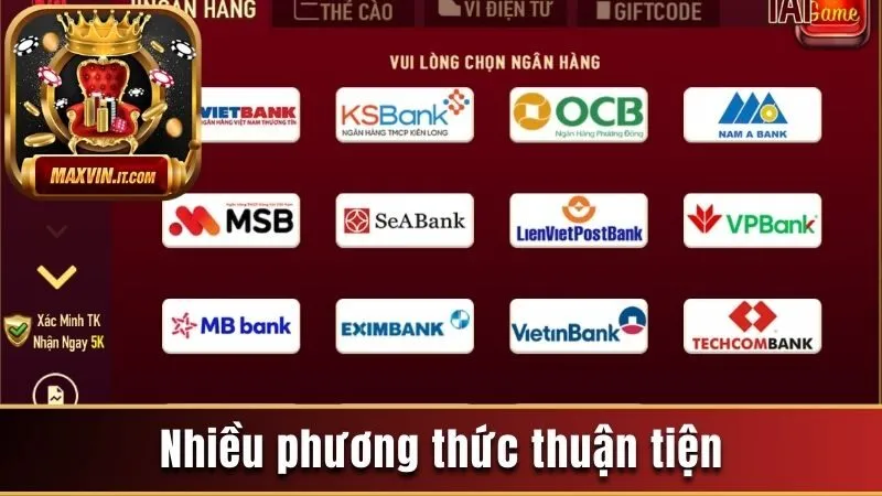 Nạp tiền Maxvin hỗ trợ người chơi nhiều phương thức thuận tiện