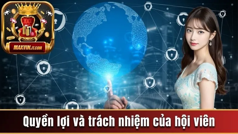 Quyền lợi và trách nhiệm của hội viên 